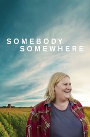 Série Somebody Somewhere en streaming