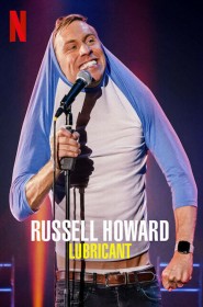 Série Russell Howard: Lubricant en streaming