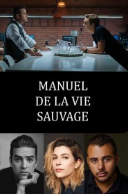 Série Manuel de la vie sauvage en streaming