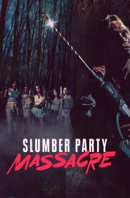 Série Slumber Party Massacre en streaming