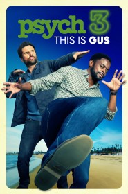 Série Psych 3: This Is Gus en streaming