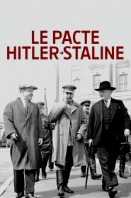 Série Le Pacte Hitler-Staline : autopsie d'un cataclysme en streaming