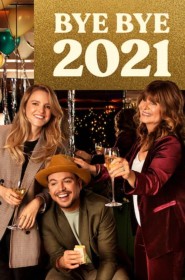 Série Bye Bye 2021 en streaming