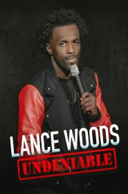 Série Lance Woods: Undeniable en streaming