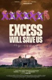 Série Excess Will Save Us en streaming