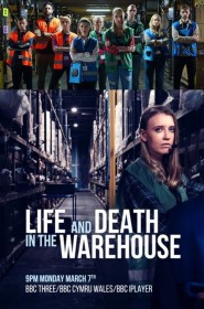 Série Life and Death in the Warehouse en streaming