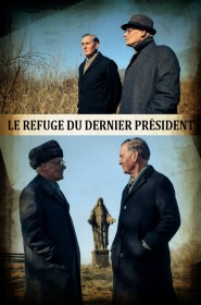 Série Le refuge du dernier président en streaming