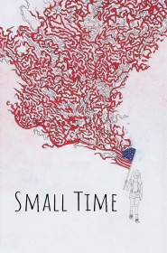 Série Small Time en streaming