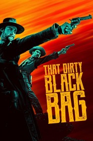 Série That Dirty Black Bag en streaming