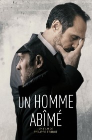 Série Un homme abîmé en streaming