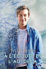 Série Tyler Henry à l'écoute de l'au-delà en streaming